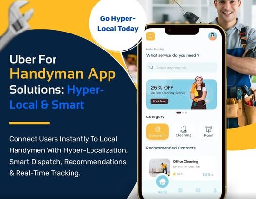 Uber for Handyman App Solution – On-Demand Home Service Platform