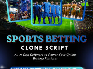 Best Sports Betting Clone Script for Fast Casino & Betting Launch